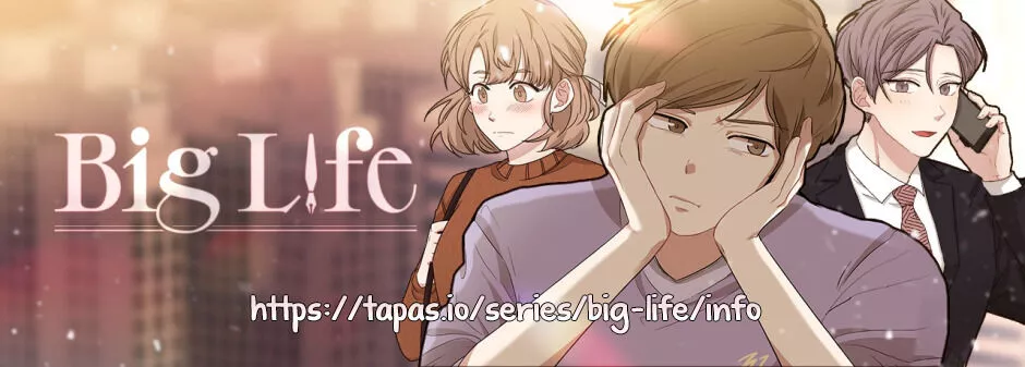 Read Big Life Chapter 33 - All Grown Up Now Online