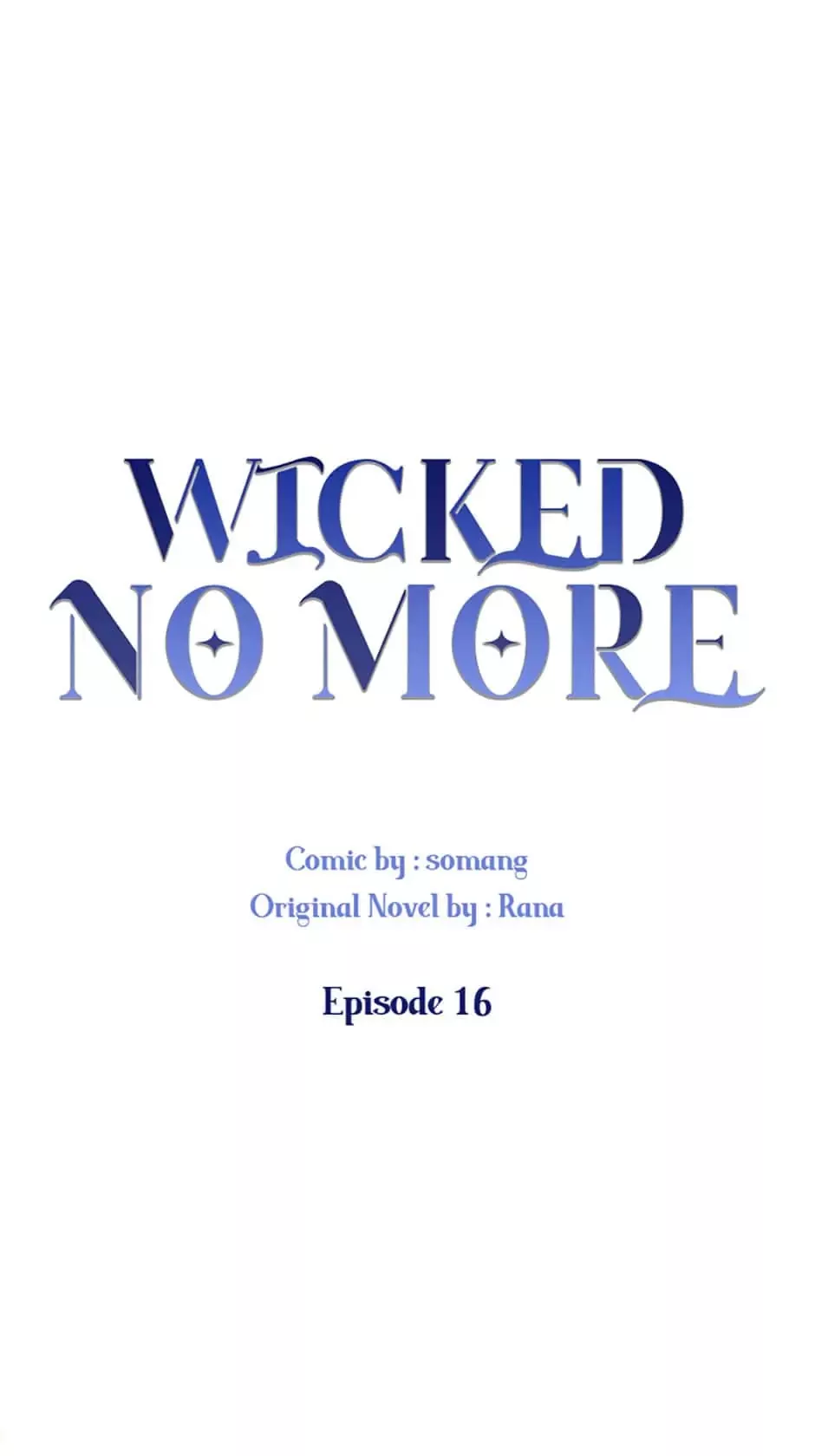 Read Wicked No More Chapter 16 Online