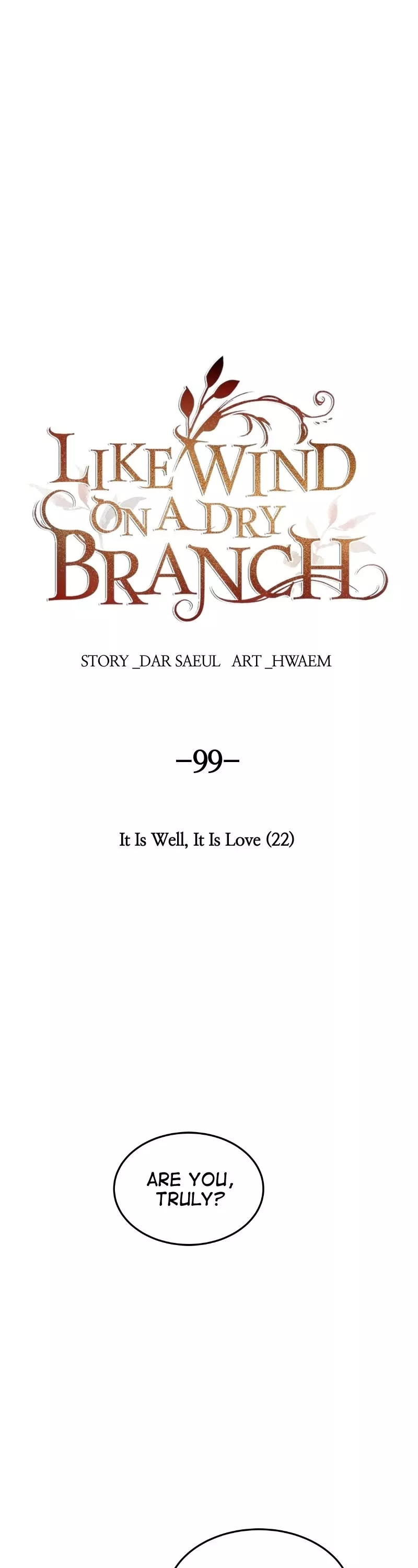 Read Like Wind on a Dry Branch Chapter 99 - Ep. 99 - It Is Well, It Is Love (22) Online