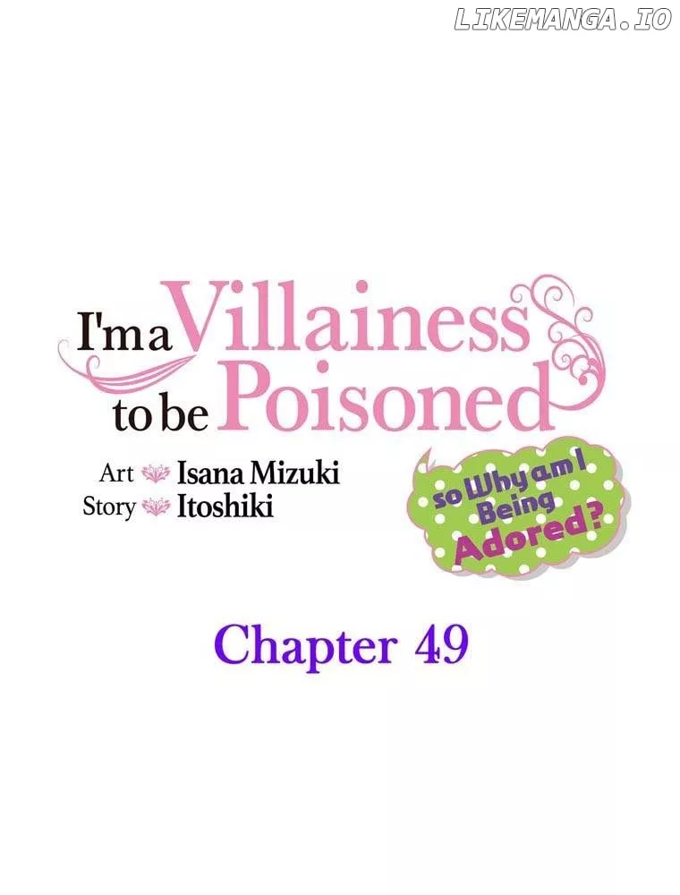 Read I’m a Villainess to be Poisoned, so Why am I Being Adored? Chapter 49 Online