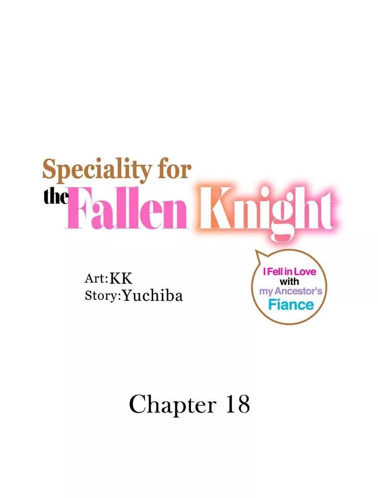 Read Speciality for the Fallen Knight ~I Fell in Love with my Ancestor’s Fiance Chapter 18 Online