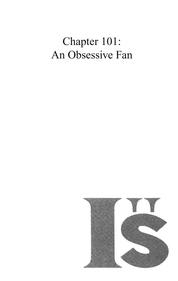 Read I”s Chapter 101 - An Obsessive Fan Online