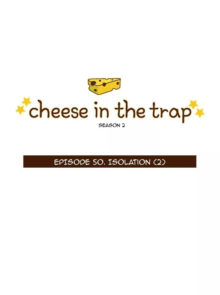 Read Cheese in the Trap Chapter 97 - [Season 2] Ep. 50- Isolation (2) Online