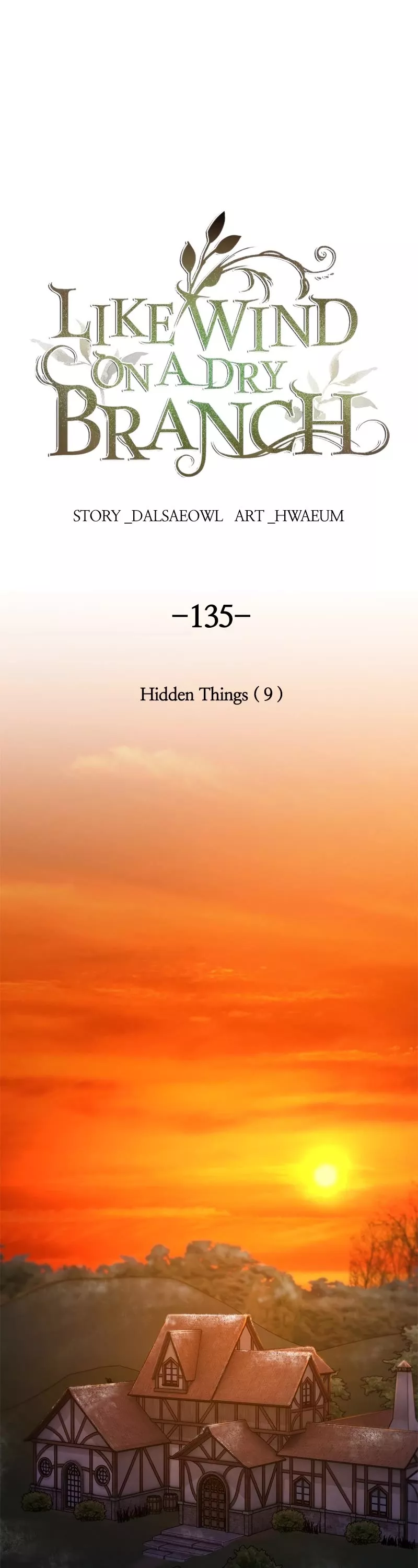 Read Like Wind on a Dry Branch Chapter 137 - Ep. 135 - Hidden Things (9) Online