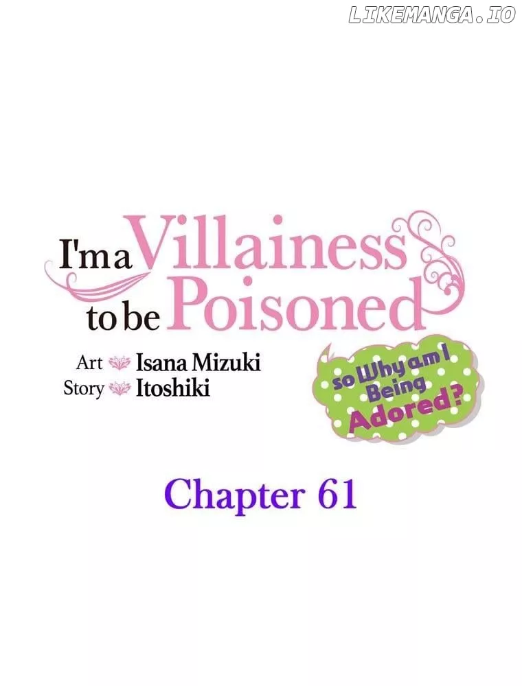 Read I’m a Villainess to be Poisoned, so Why am I Being Adored? Chapter 61 Online