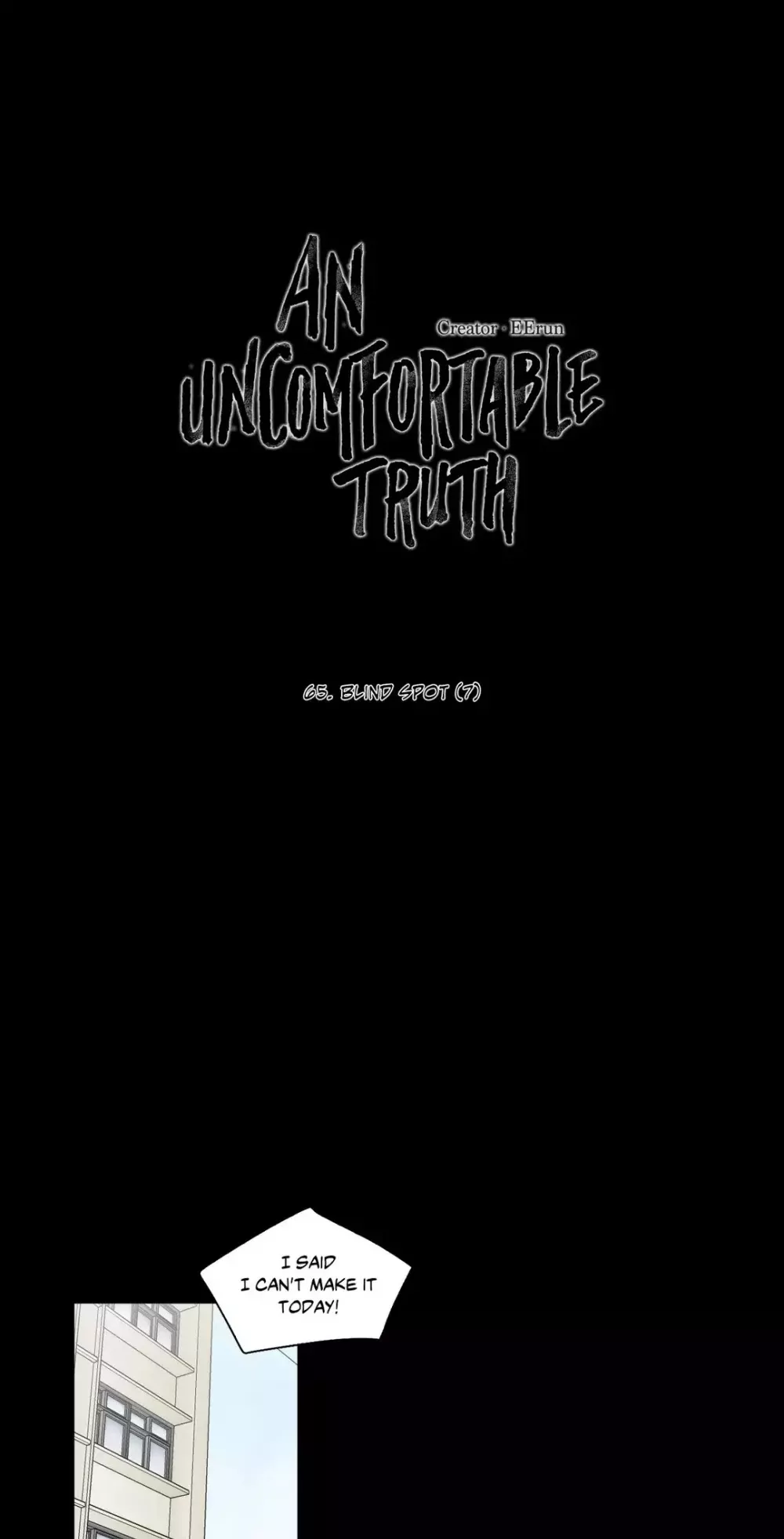 Read An Uncomfortable Truth Chapter 65 - Blind Spot (7) Online