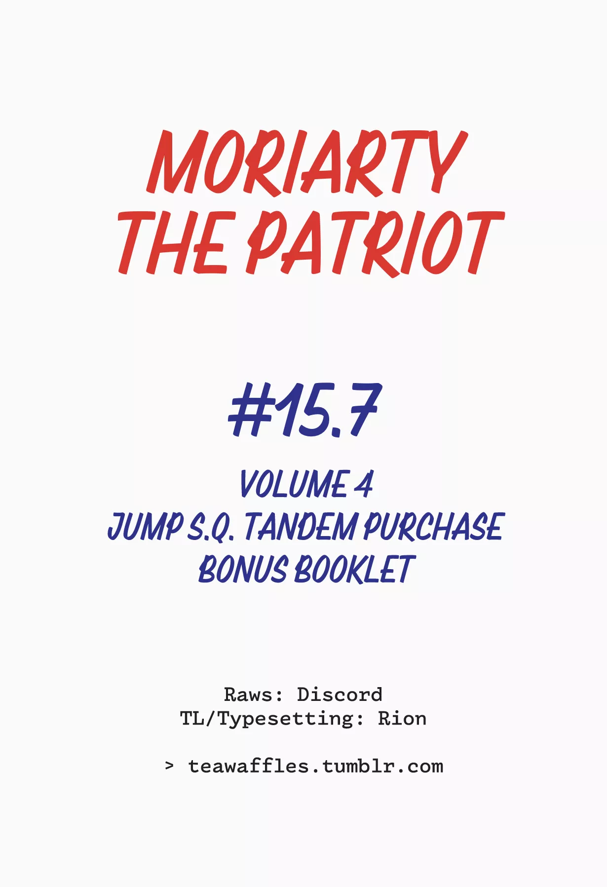 Read Moriarty the Patriot Chapter 15.7 - Volume 4 Jump S.Q. Tandem Purchase Bonus Booklet Online