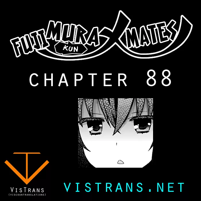 Read Fujimura-kun Meitsu Chapter 88 - Fujimura-kun's Mates! Online