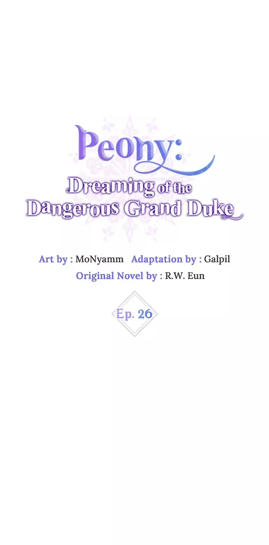 Read Peony: Dreaming of the Dangerous Grand Duke Chapter 26 Online