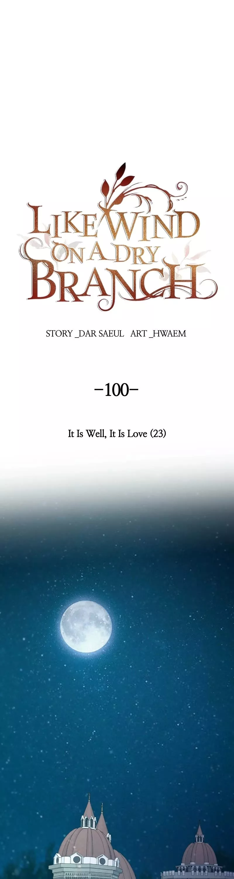 Read Like Wind on a Dry Branch Chapter 100 - Ep. 100 - It Is Well, It Is Love (23) Online