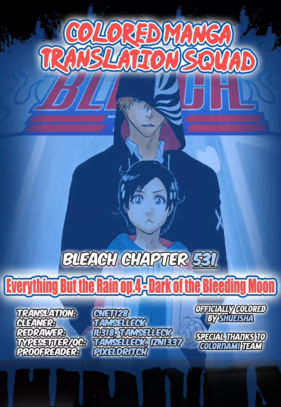 Read Bleach Chapter 531 - Everything But the Rain Op.4 Dark of the Bleeding Moon Online