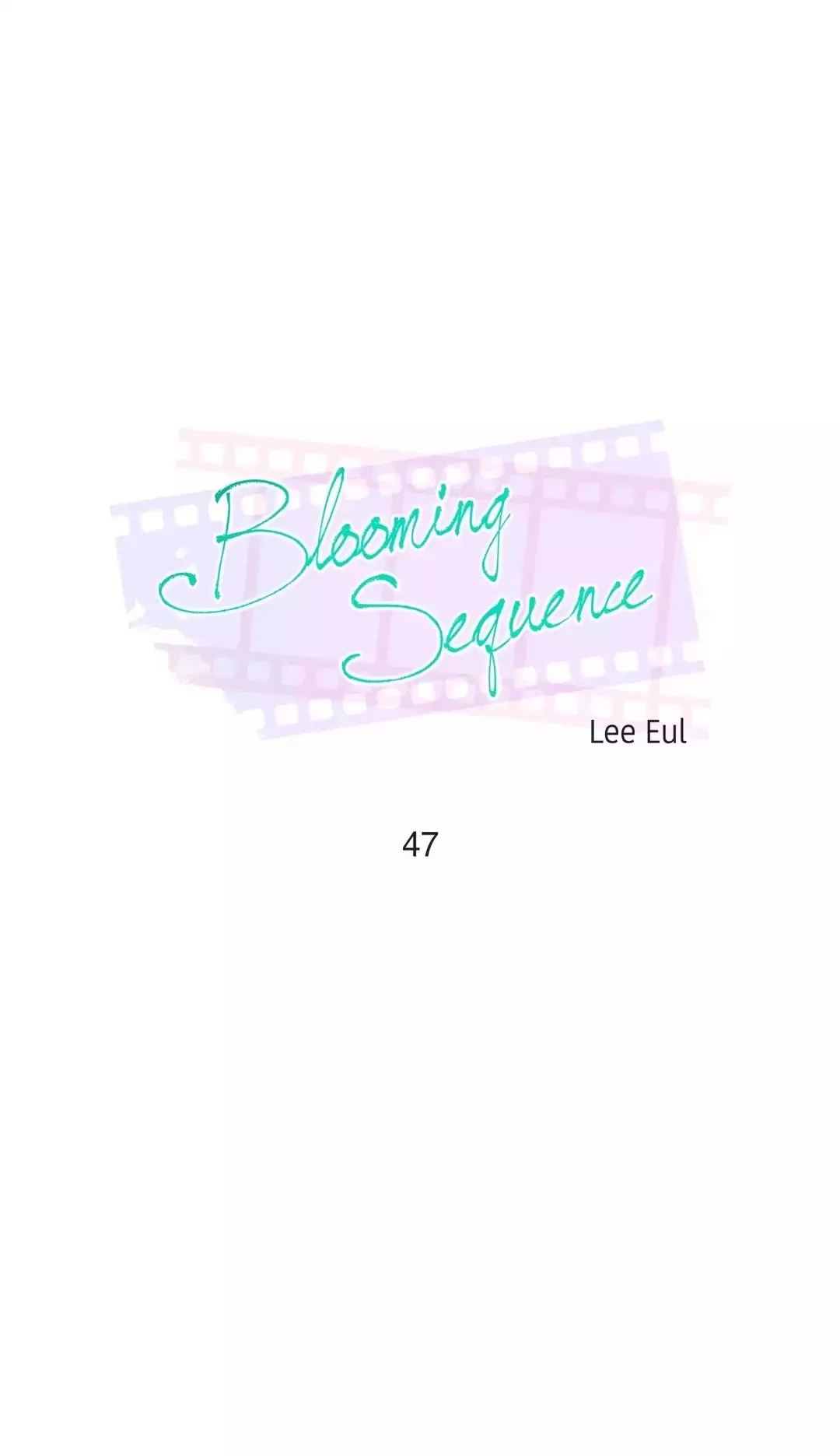 Read Blooming Sequence Chapter 47 Online