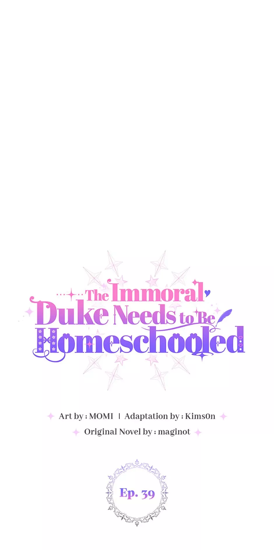 Read The Immoral Duke Needs to be Homeschooled Chapter 39 Online