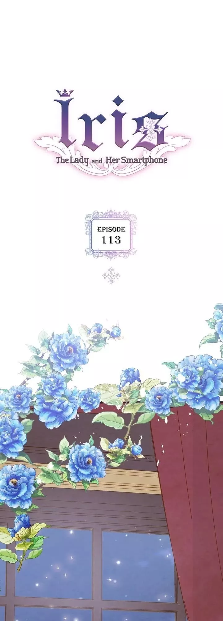 Read Iris: The Lady and Her Smartphone Chapter 113 Online