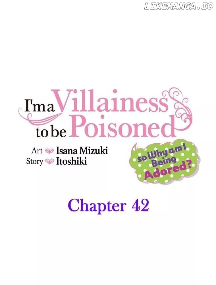 Read I’m a Villainess to be Poisoned, so Why am I Being Adored? Chapter 42 Online