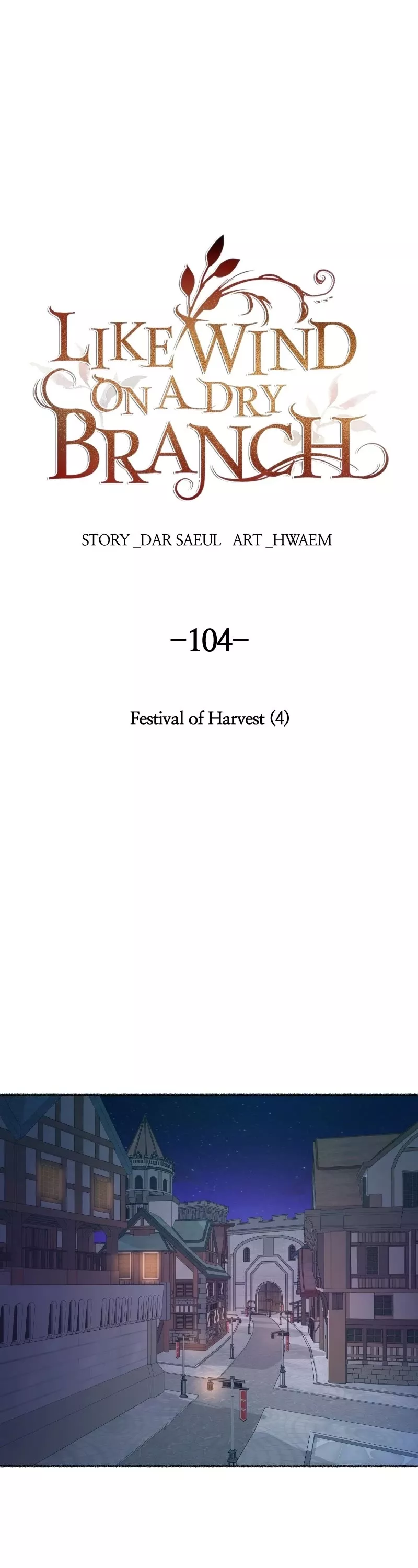 Read Like Wind on a Dry Branch Chapter 104 - Ep. 104 - Festival of Harvest (4) Online