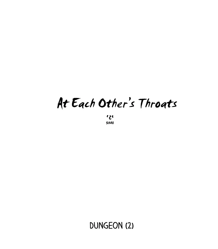 Read At Each Other’s Throats Chapter 54 - Dungeon (2) Online