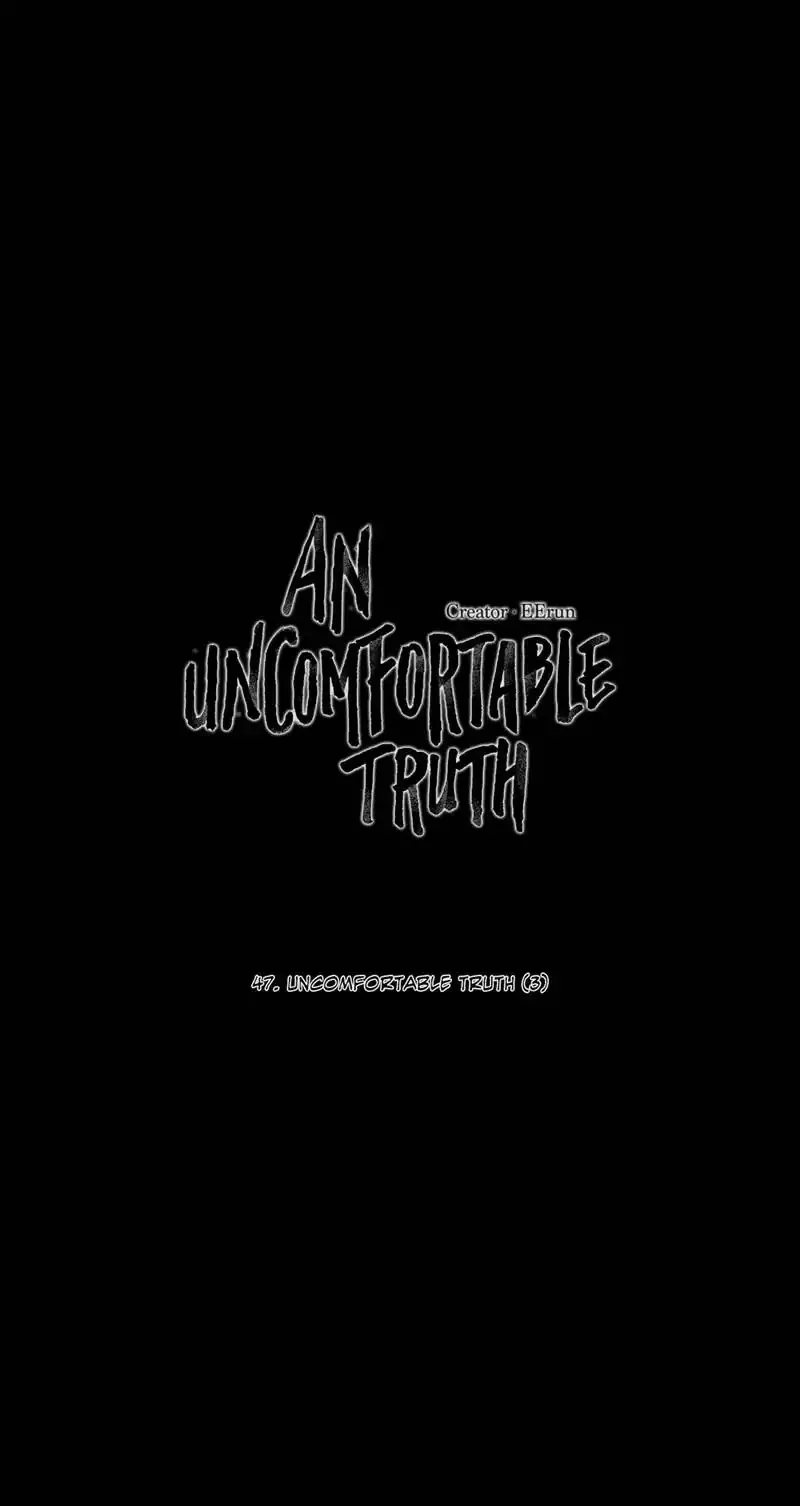 Read An Uncomfortable Truth Chapter 47 - An Uncomfortable Truth (3) Online