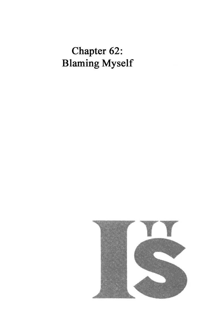 Read I”s Chapter 62 - Blaming myself Online