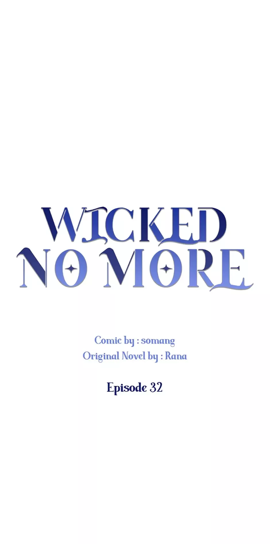 Read Wicked No More Chapter 32 Online