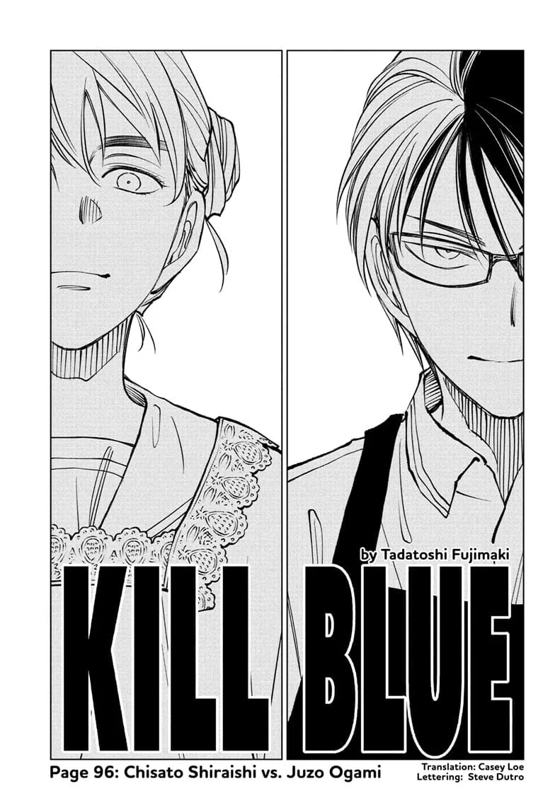 Read Kill Blue Chapter 96 - Page 96: Chisato Shiraishi vs. Juzo Ogami Online
