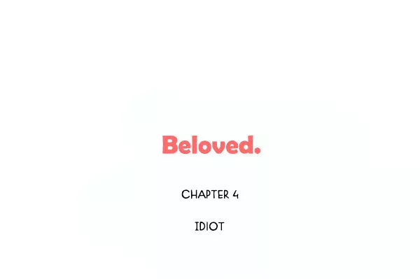 Read Beloved (Jaeliu) Chapter 4 Online