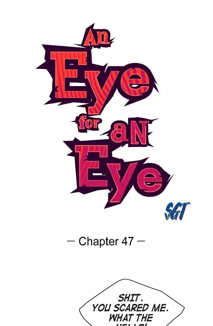 Read An Eye for an Eye Chapter 47 Online