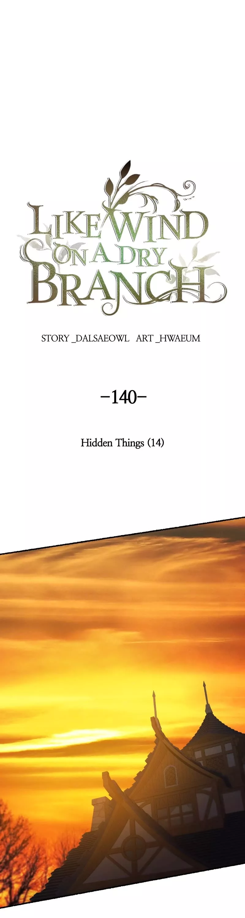 Read Like Wind on a Dry Branch Chapter 142 - Ep. 140 - Hidden Things (14) Online