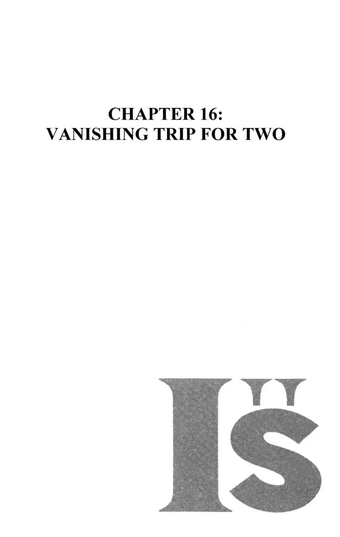 Read I”s Chapter 16 - Vanishing Trip for Two Online