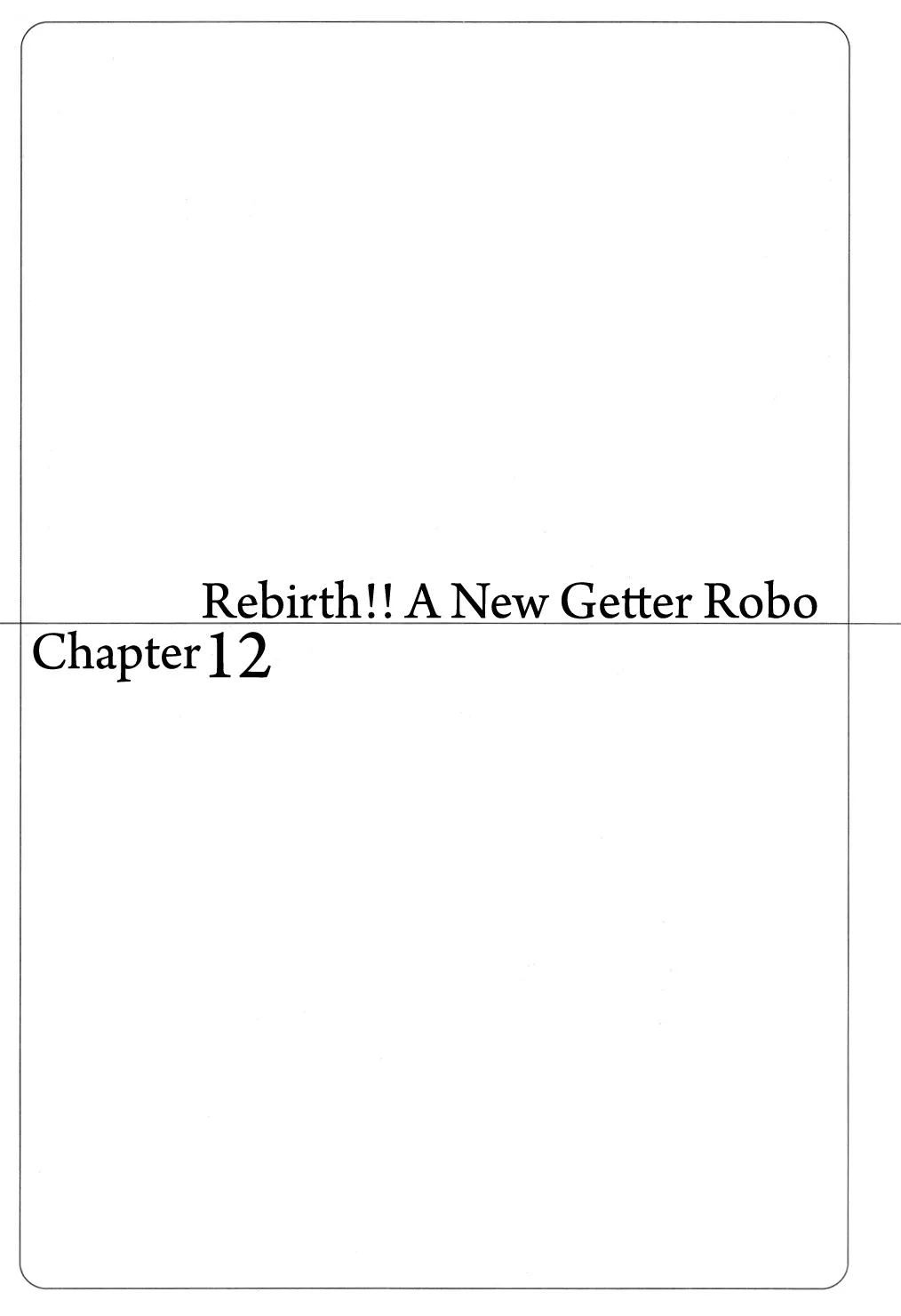 Read Getter Robo Chapter 12 - Rebirth!! A New Getter Robo Online