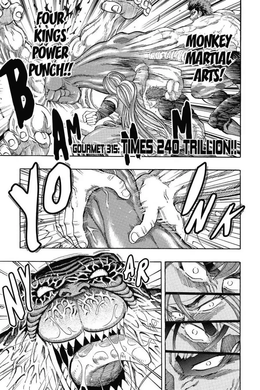 Read Toriko Chapter 315 - Vol.35 Gourmet 315: Times 240 Trillion!! Online