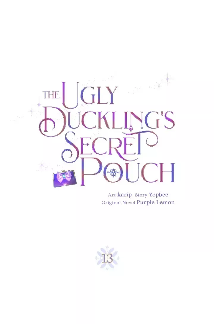 Read The Ugly Duckling’s Secret Pouch Chapter 13 Online