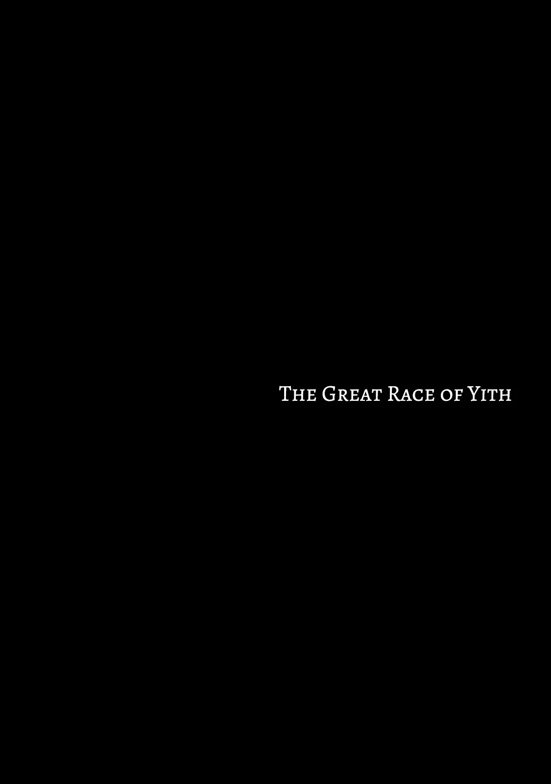 Read H. P. Lovecraft’s The Shadow out of Time Chapter 6 - The Great Race of Yith Online