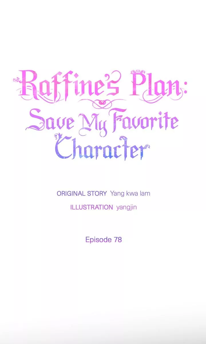 Read Raffine’s Plan: Save My Favorite Character Chapter 78 - Season 3 Premiere Online