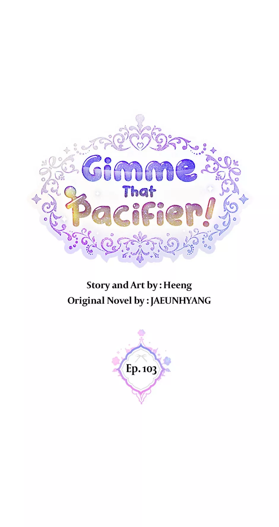 Read Gimme That Pacifier! Chapter 103 Online