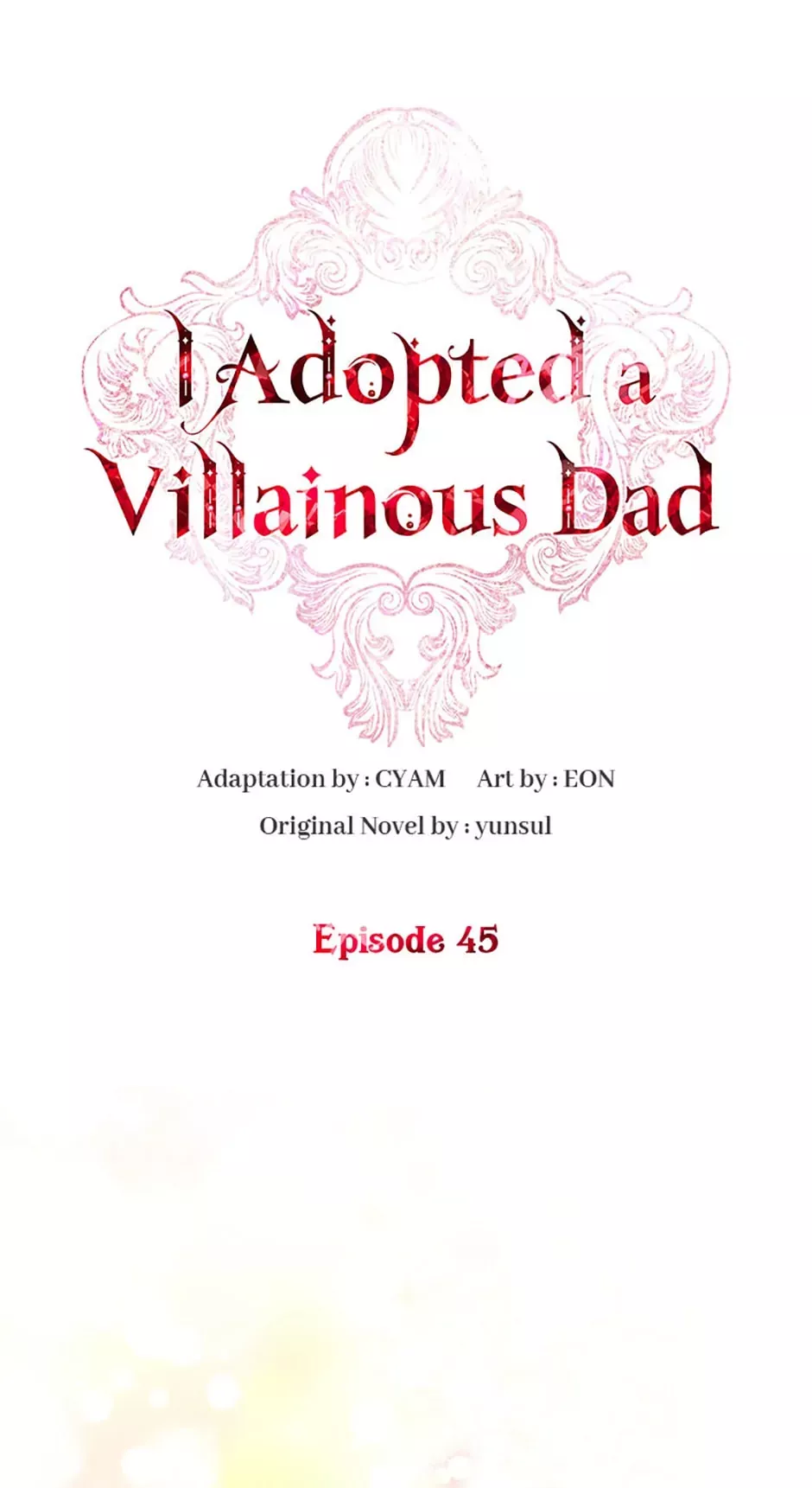 Read I Adopted a Villainous Dad Chapter 45 Online