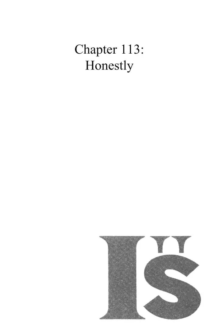 Read I”s Chapter 113 - Honestly Online