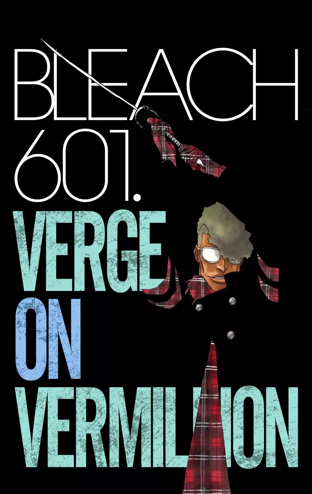 Read Bleach Chapter 601 - VERGE ON VERMILLION Online