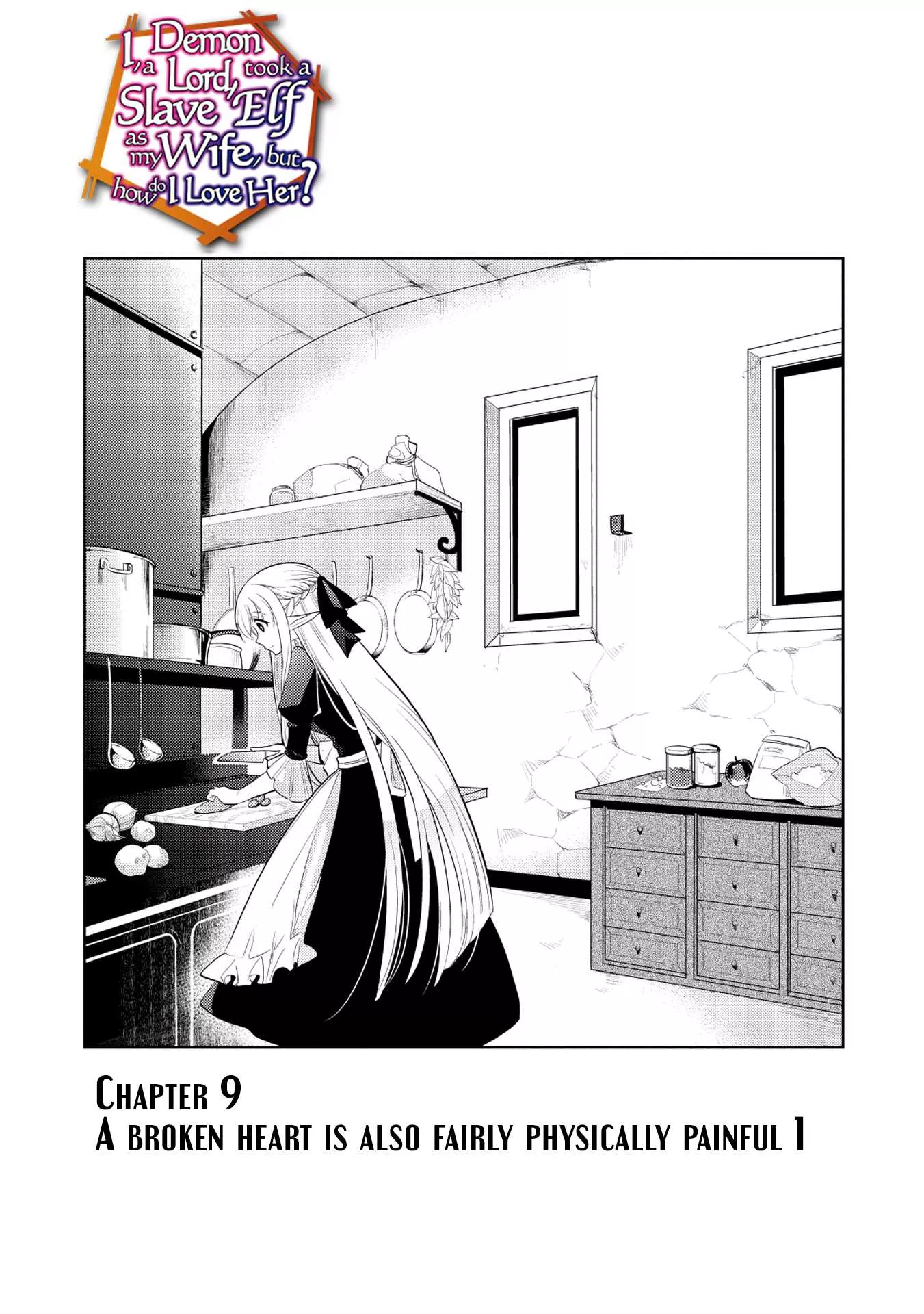 Read Maou no Ore ga Dorei Elf wo Yome ni Shitanda ga, Dou Medereba Ii? Chapter 9 - A Broken Heart is Also Fairly Physically Painful 1 Online