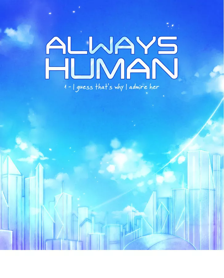 Read Always Human Chapter 1 - 1 - I guess that's why I admire her Online