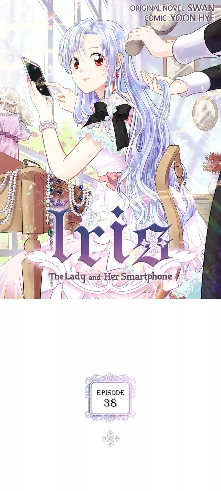 Read Iris: The Lady and Her Smartphone Chapter 38 Online