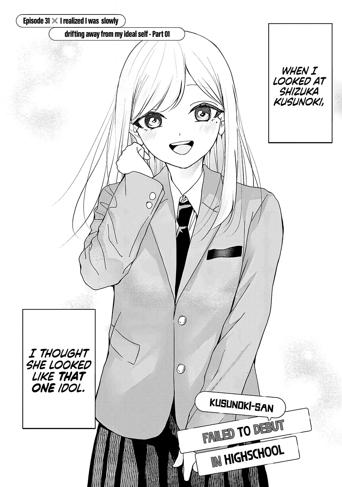 Read Kusunoki-san Failed to Debut in High School Chapter 31.1 - I realised I was slowly drifting away from my ideal self (part one) Online