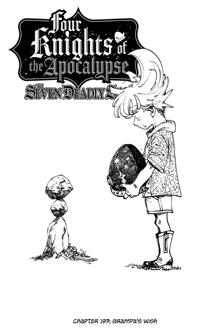 Read The Seven Deadly Sins: Four Knights of the Apocalypse Chapter 197 - Grampa's Wish Online