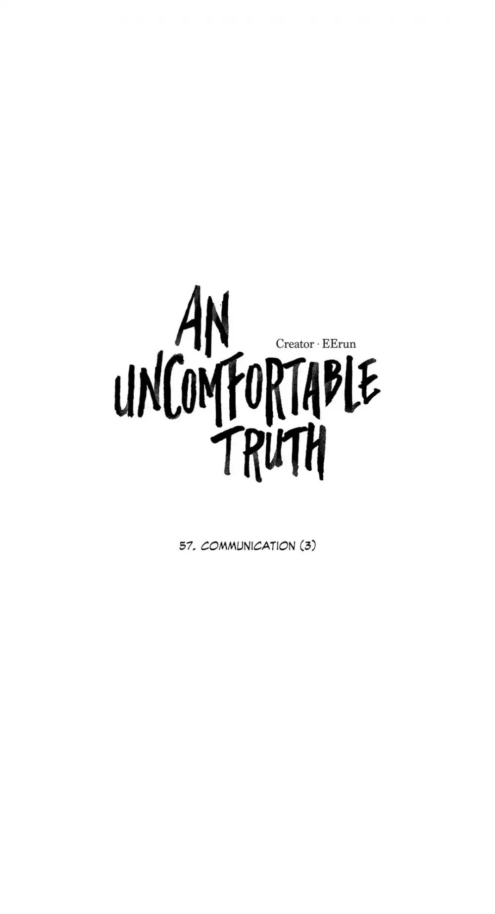 Read An Uncomfortable Truth Chapter 57 - Communication (3) Online