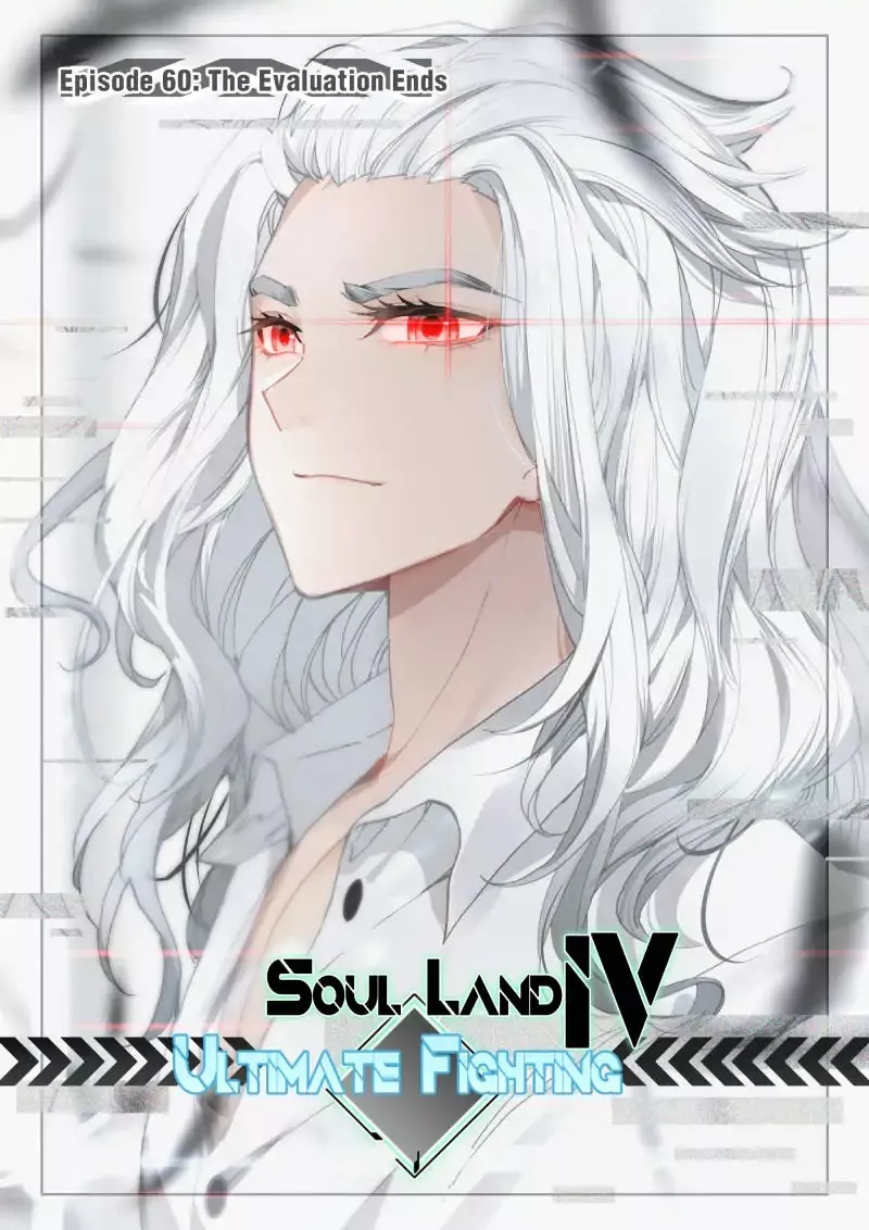 Read Soul Land IV – The Ultimate Combat Chapter 60 - The Evaluation Ends Online