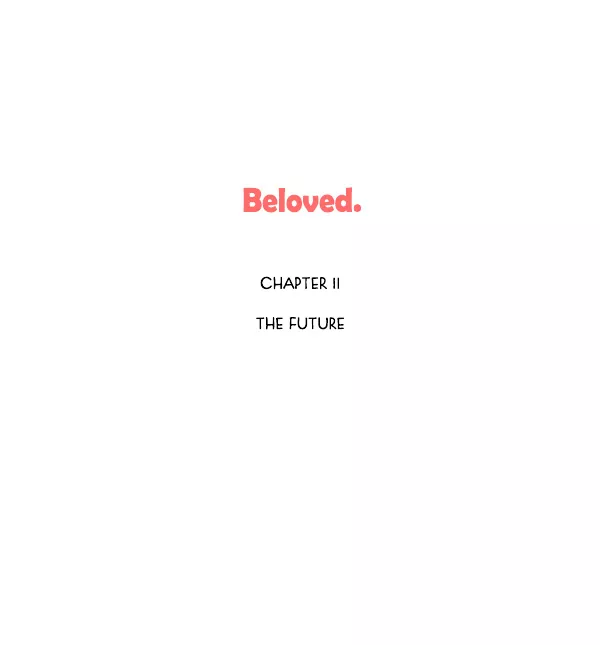 Read Beloved (Jaeliu) Chapter 11 - The Future Online