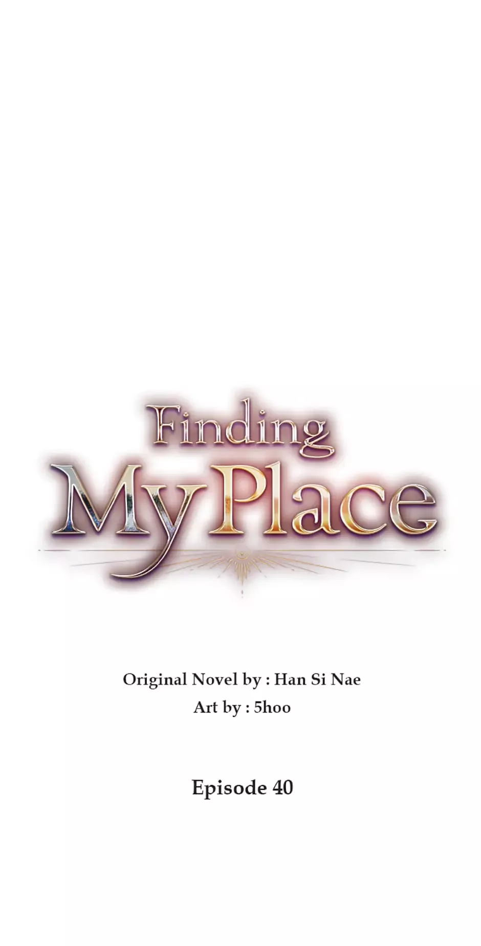 Read Finding My Place Chapter 40 Online
