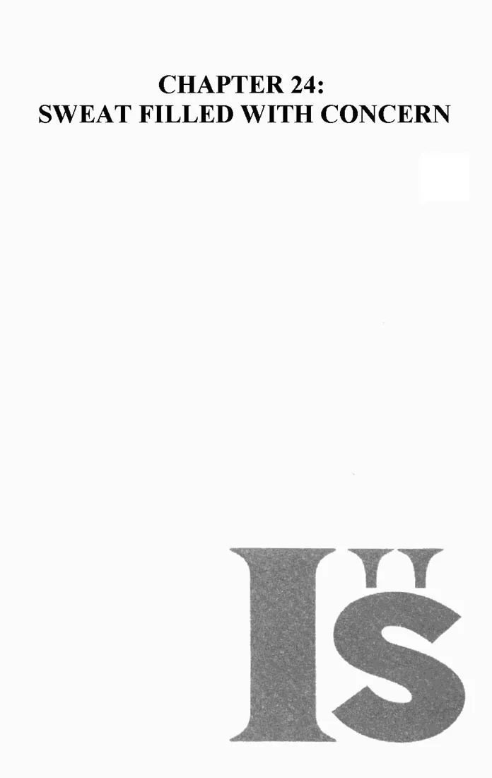 Read I”s Chapter 24 - Sweat Filled With Concern Online