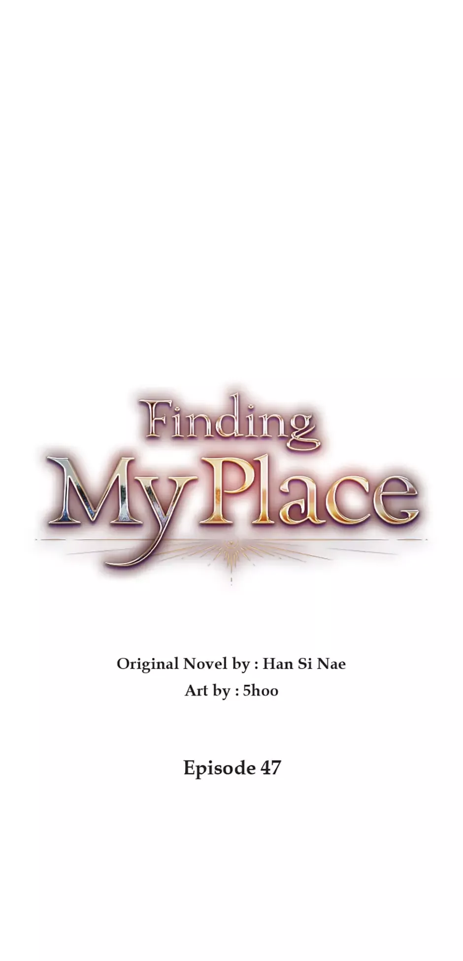 Read Finding My Place Chapter 47 Online