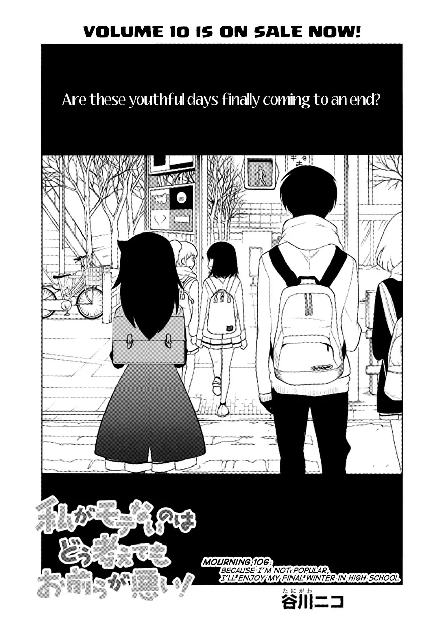 Read It’s Not My Fault That I’m Not Popular! Chapter 106 - Because I'm Not Popular, I'll Enjoy My Final Winter In High School Online